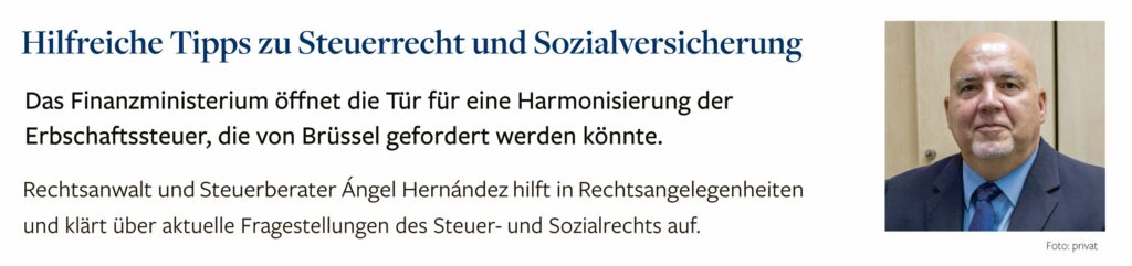 Unbenannt Das Finanzministerium öffnet die Tür für eine Harmonisierung der Erbschaftssteuer, die von Brüssel gefordert werden könnte